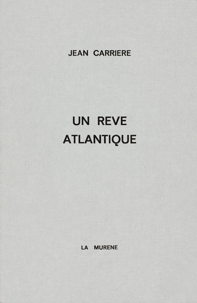 Jean Carrière - Un rêve atlantique - couverture